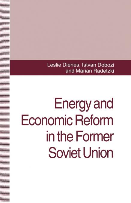 Energy and Economic Reform in the Former Soviet Union