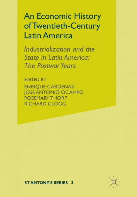 An Economic History of Twentieth-Century Latin America