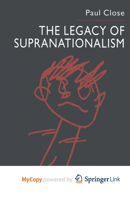 The Legacy of Supranationalism
