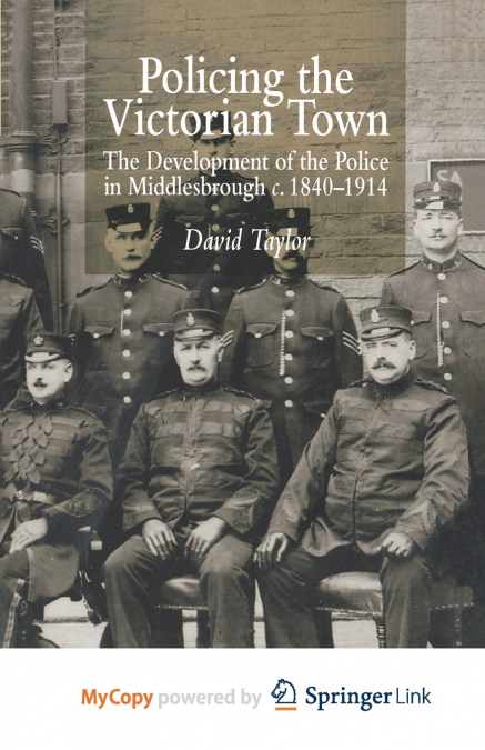 Policing the Victorian Town