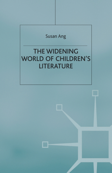 The Widening World of Children’s Literature