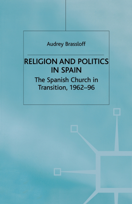 Religion and Politics in Spain