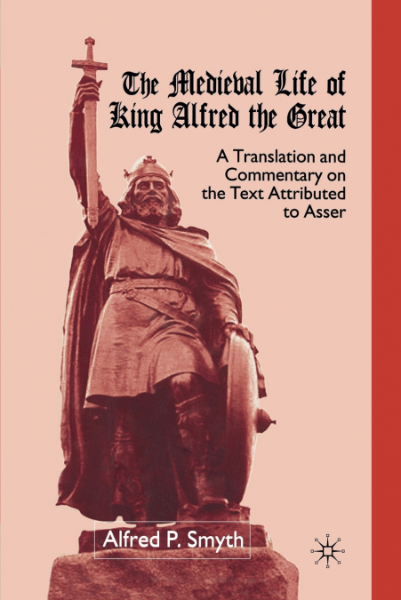 The Medieval Life of King Alfred the Great