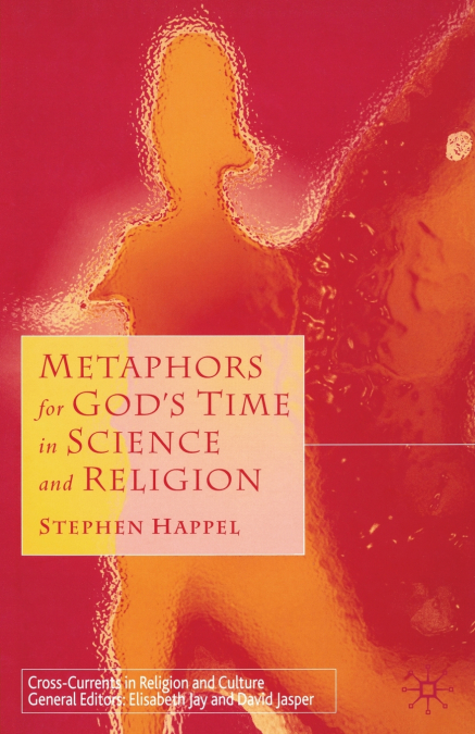 Metaphors for God’s Time in Science and Religion
