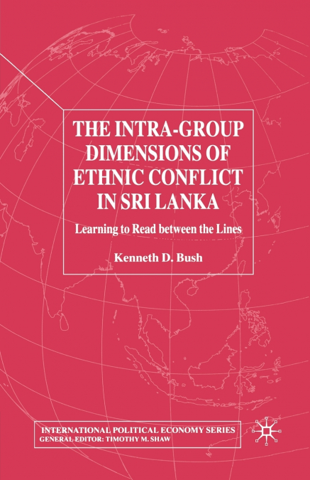 The Intra-Group Dimensions of Ethnic Conflict in Sri Lanka