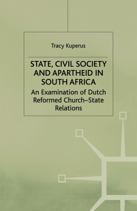 State, Civil Society and Apartheid in South Africa