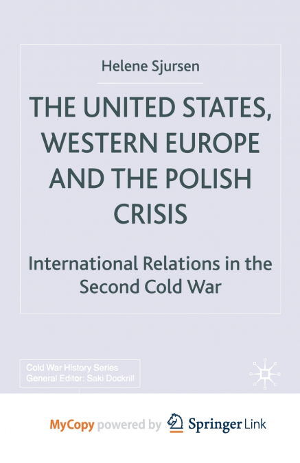 The United States, Western Europe and the Polish Crisis