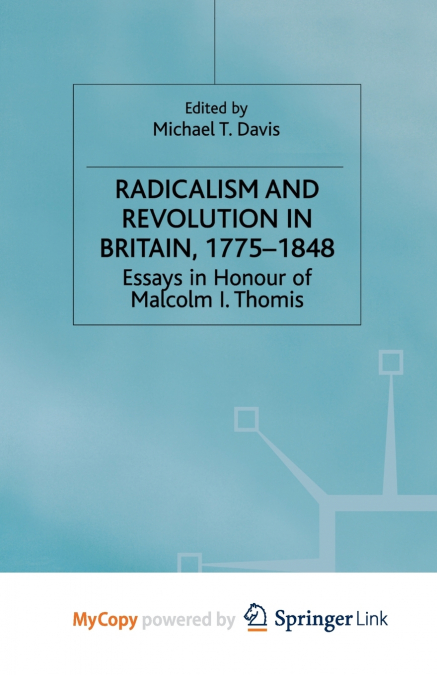 Radicalism and Revolution in Britain 1775-1848