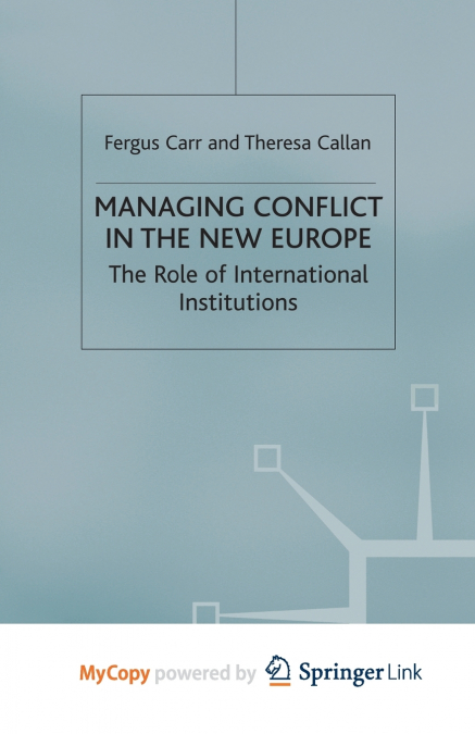 Managing Conflict in the New Europe