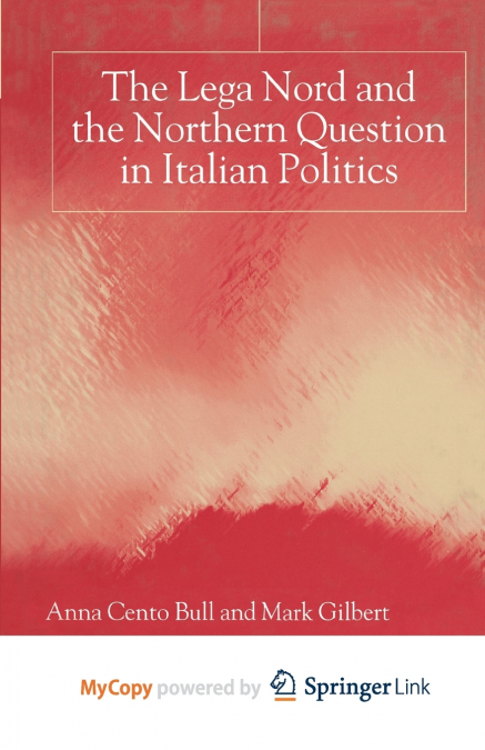 The Lega Nord and the Politics of Secession in Italy