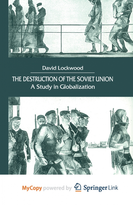 The Destruction of the Soviet Union