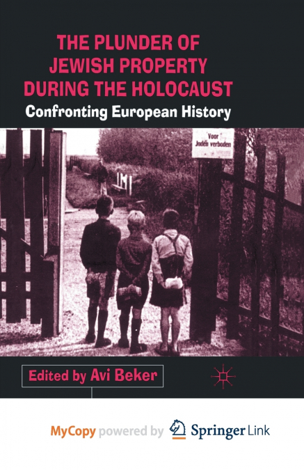 The Plunder of Jewish Property during the Holocaust