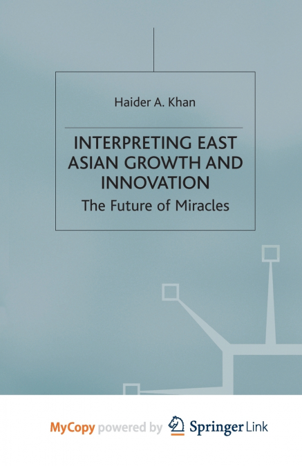 Interpreting East Asian Growth and Innovation
