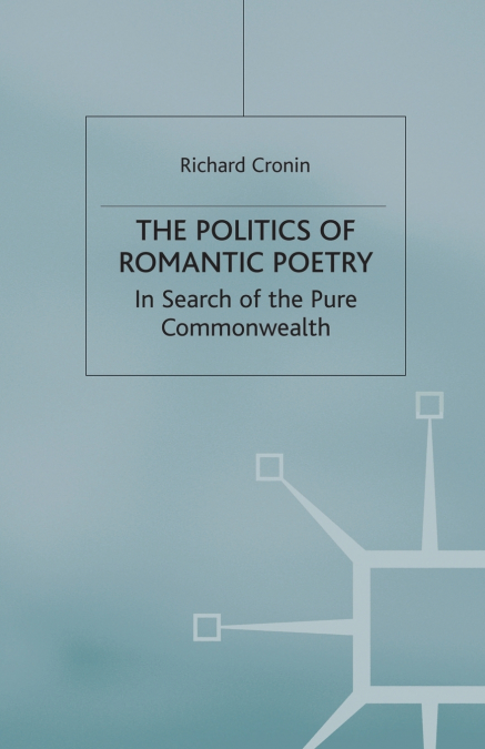 The Politics of Romantic Poetry