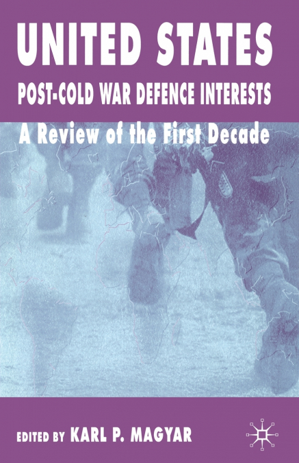 United States Post-Cold War Defence Interests