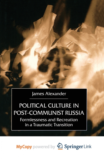 Political Culture in Post-Communist Russia
