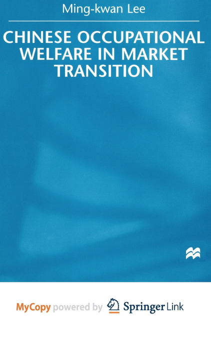 Chinese Occupational Welfare in Market transition