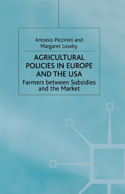 Agricultural Policies in Europe and the USA