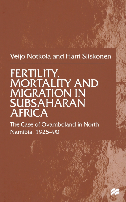 Fertility, Mortality and Migration in SubSaharan Africa