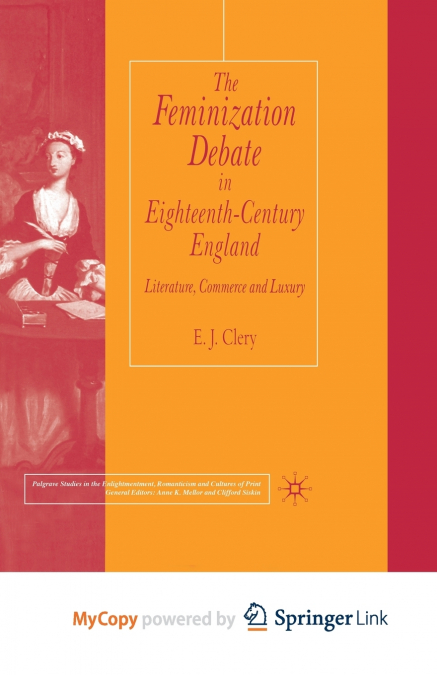 The Feminization Debate in Eighteenth-Century England