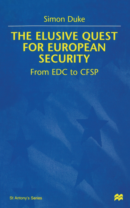 The Elusive Quest for European Security