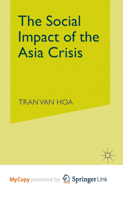The Social Impact of the Asia Crisis