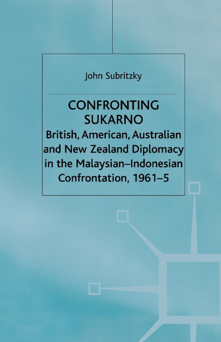 Confronting Sukarno
