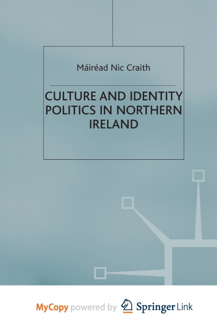 Culture and Identity Politics in Northern Ireland