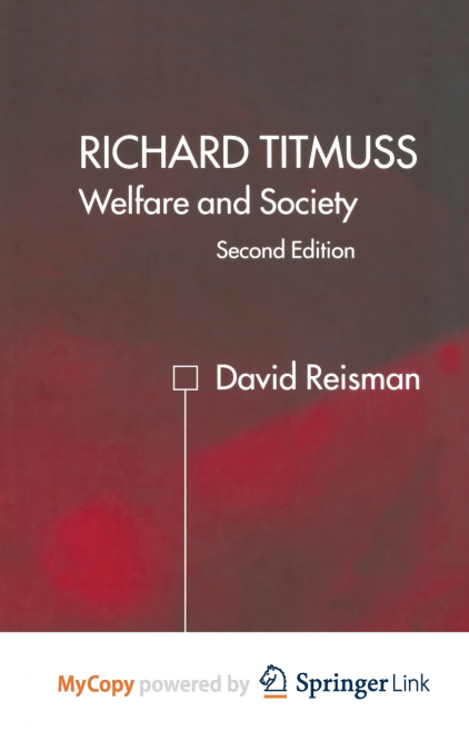 Richard Titmuss; Welfare and Society