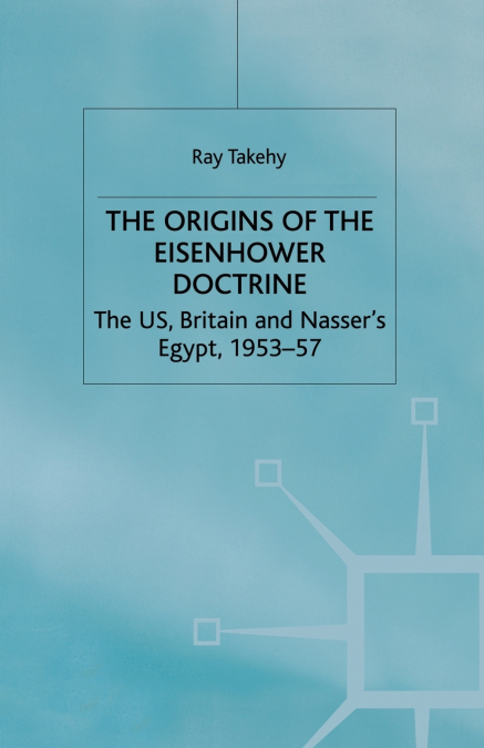 The Origins of the Eisenhower Doctrine