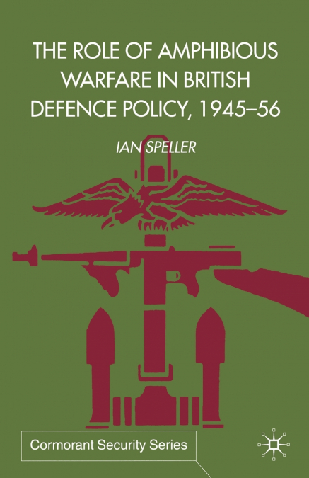 The Role of Amphibious Warfare in British Defense Policy