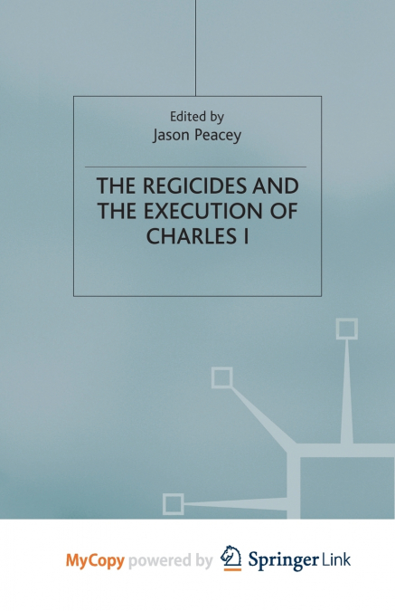 The Regicides and the Execution of Charles 1