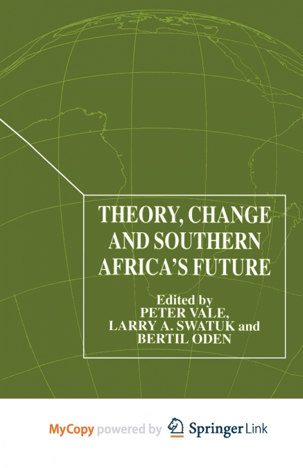 Theory, Change and Southern Africa