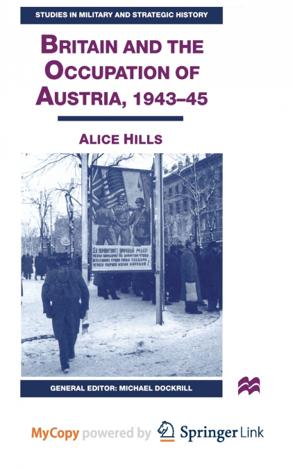 Britain and the Occupation of Austria, 1943-45