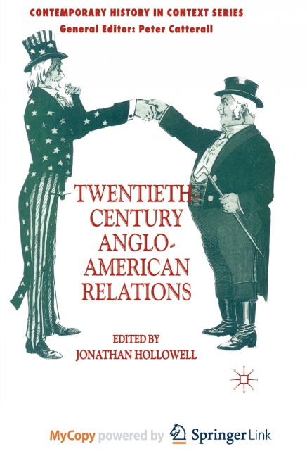Twentieth-Century Anglo-American Relations