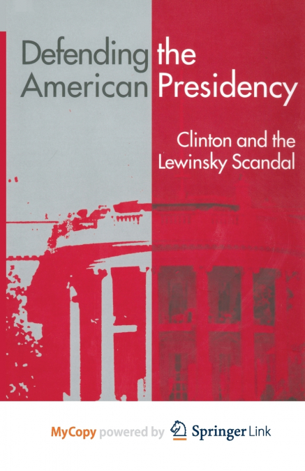 Defending the American Presidency