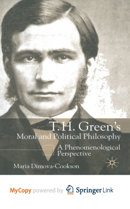 T.H. Green’s Moral and Political Philosophy
