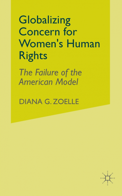 Globalizing Concern for Women’s Human Rights