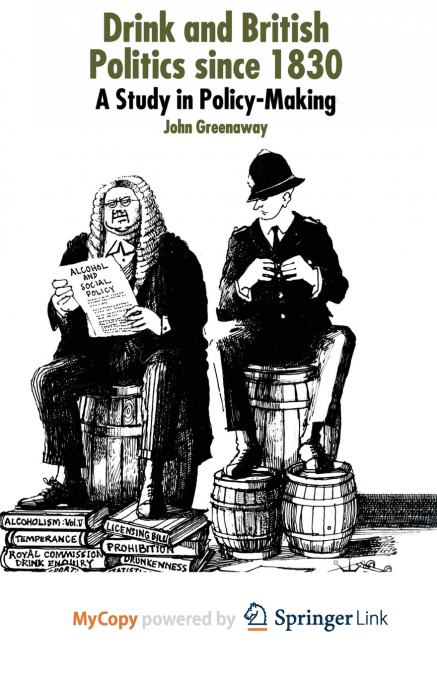 Drink and British Politics Since 1830