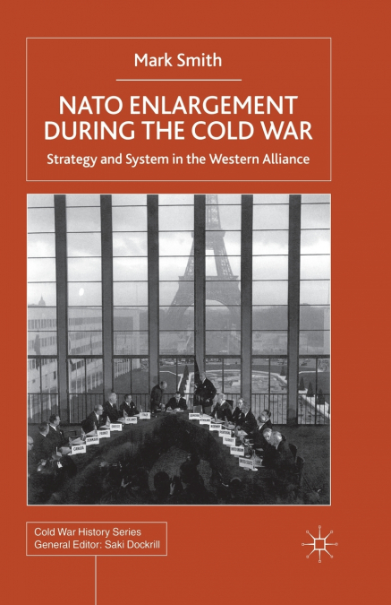 Nato Enlargement During the Cold War