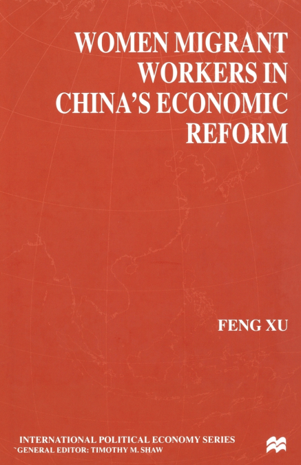Women Migrant Workers in China’s Economic Reform