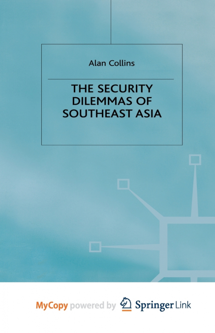 The Security Dilemmas of Southeast Asia