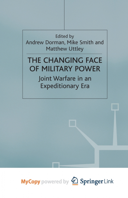 The Changing Face of Military Power