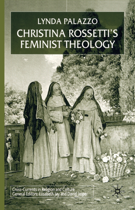 Christina Rossetti’s Feminist Theology