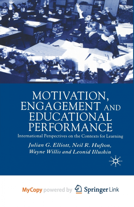 Motivation, Engagement and Educational Performance