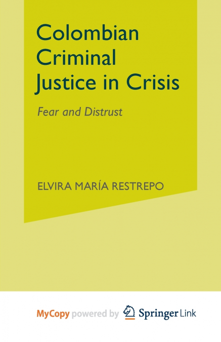 Colombian Criminal Justice in Crisis
