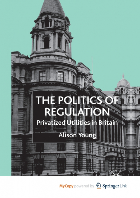 The Politics of Regulation