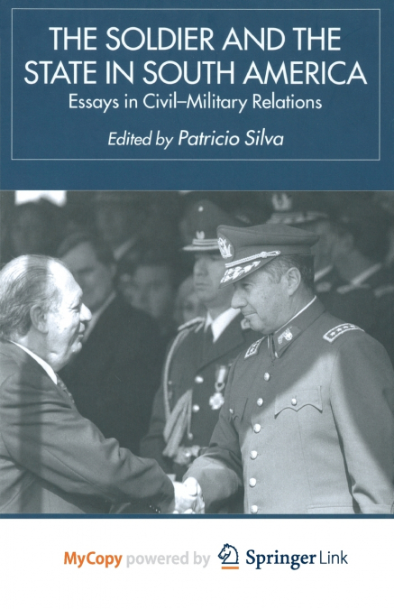 The Soldier and the State in South America