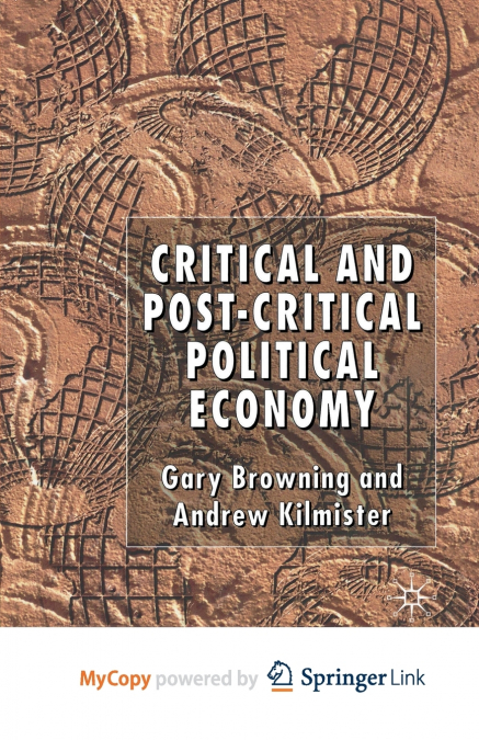 Critical and Post-Critical Political Economy