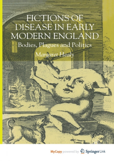 Fictions of Disease in Early Modern England
